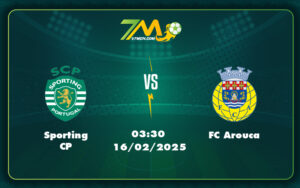 sporting cp fc arouca 16 02 vdqg bo dao nha - Tokyo Verdy vs Shimizu S-Pulse Quyết đấu hấp dẫn tại VĐQG Nhật Bản ngày 16/02