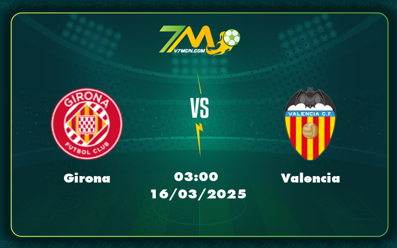 girona valencia 16 03 la liga - Nhận định soi kèo Girona vs Valencia Cuộc chiến khó lường tại La Liga